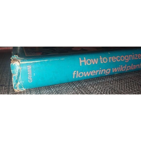How to Recognize Flowering Wild Plants, by William Carey Grimm, 1968, Hardcover - Picture 7 of 7